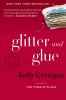 Go to record Glitter and glue : a memoir