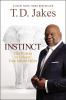 Go to record Instinct : the power to unleash your inborn drive