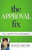 Go to record The approval fix : how to break free from people pleasing