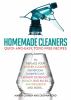 Go to record Homemade cleaners : quick-and-easy, toxic-free recipes to ...