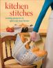 Go to record Kitchen stitches : sewing projects to spice up your home