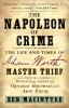 Go to record The Napoleon of crime : the life and times of Adam Worth, ...