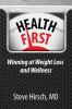 Go to record Health first : winning at weight loss and wellness