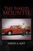 Go to record The naked Mountie : a members diary of his service with th...