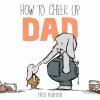 Go to record How to cheer up dad