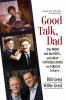 Go to record Good talk, dad : the birds and the bees...and other conver...