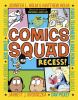 Go to record Comics squad : recess!