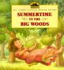 Go to record Summertime in the Big Woods