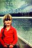 Go to record North of normal : a memoir of my wilderness childhood, my ...