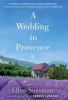 Go to record A wedding in Provence : a novel