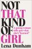 Go to record Not that kind of girl : a young woman tells you what she's...