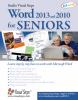 Go to record Word 2013 and 2010 for seniors : learn step by step how to...