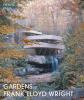 Go to record The gardens of Frank Lloyd Wright