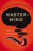 Go to record Mastermind : how to think like Sherlock Holmes