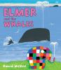 Go to record Elmer and the whales