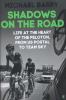 Go to record Shadows on the road : life at the heart of the peloton, fr...