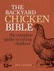 Go to record The backyard chicken bible : the complete guide to raising...