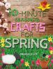 Go to record 10-minute seasonal crafts for spring