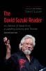 Go to record The David Suzuki reader : a lifetime of ideas from a leadi...