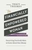 Go to record The financially empowered woman : everything you really wa...