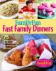 Go to record FamilyFun fast family dinners : 100 wholesome kid-friendly...