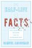 Go to record The half-life of facts : why everything we know has an exp...