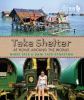 Go to record Take shelter : at home around the world