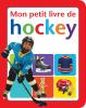 Go to record Mon petit livre de hockey.