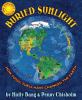 Go to record Buried sunlight : how fossil fuels have changed the Earth