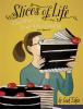 Go to record Slices of life : a food writer cooks through many a conund...