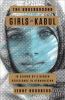 Go to record The underground girls of Kabul : in search of a hidden res...