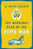 Go to record The midnight plan of the repo man