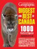 Go to record Canadian geographic biggest and best of Canada : 1000 fact...