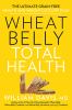 Go to record Wheat belly total health : the ultimate grain-free health ...