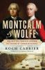 Go to record Montcalm & Wolfe : two men who forever changed the course ...