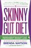 Go to record The skinny gut diet : balance your digestive system for pe...