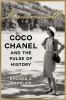 Go to record Mademoiselle : Coco Chanel and the pulse of history