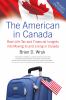 Go to record The American in Canada : real-life tax and financial insig...