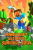 Go to record Minecraft : ultimate survival book.