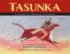 Go to record Tasunka : a Lakota horse legend