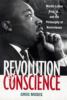 Go to record Revolution of conscience : Martin Luther King, Jr., and th...