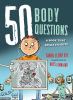 Go to record 50 body questions : a book that spills its guts