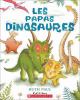 Go to record Les papas dinosaures