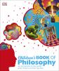 Go to record Children's book of philosophy : an introduction to the wor...