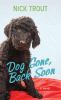 Go to record Dog gone, back soon : a novel