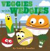 Go to record Veggies with wedgies