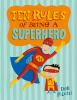 Go to record Ten rules of being a superhero