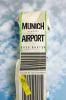 Go to record Munich Airport : a novel