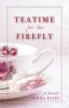 Go to record Teatime for the firefly : a novel