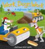 Go to record Work, dogs, work : a highway tail